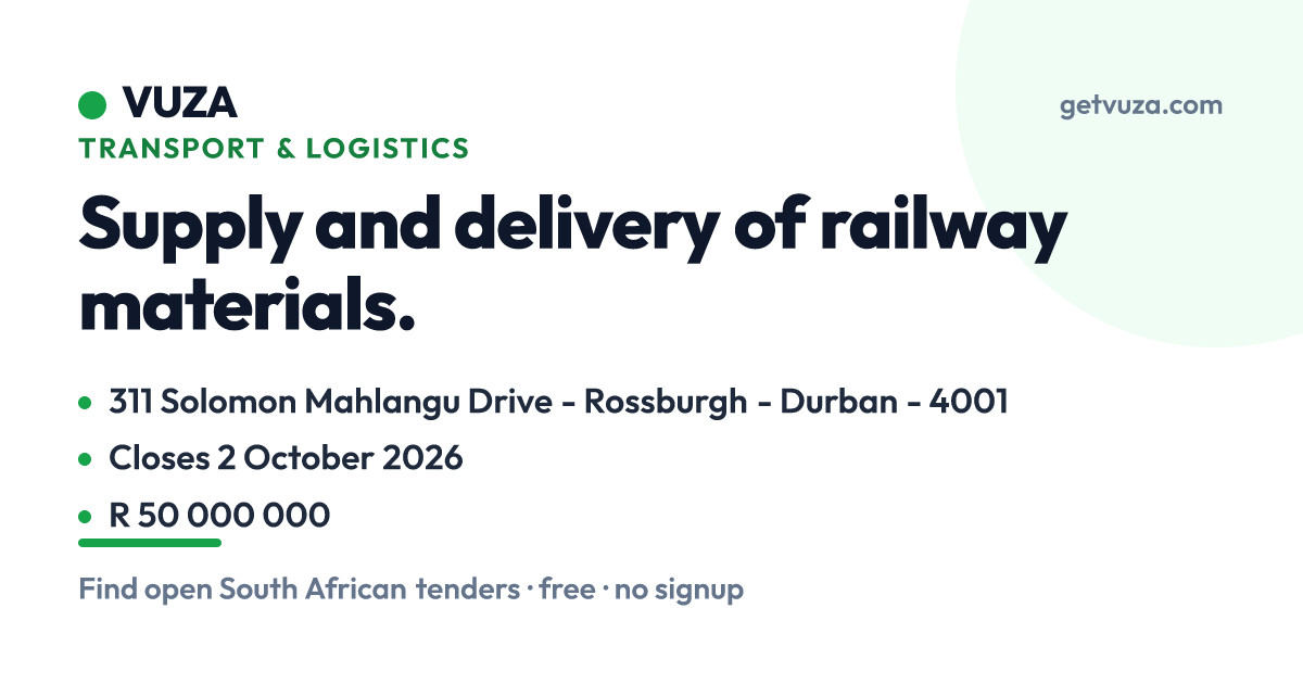 Supply and delivery of railway materials., 311 Solomon Mahlan (Closed ...