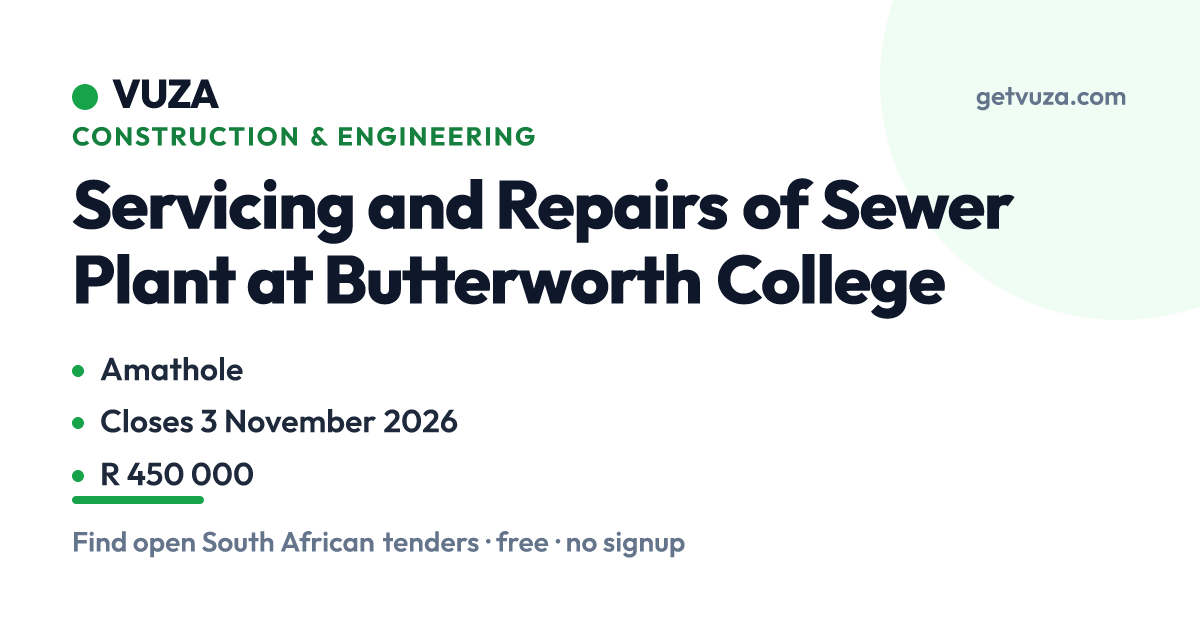 Servicing and Repairs of Sewer Plant at Butterworth College, Amathole ...