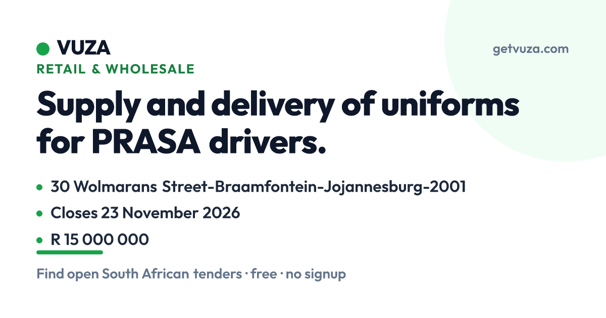 Supply and delivery of uniforms for PRASA drivers., 30 Wolmarans Stree ...