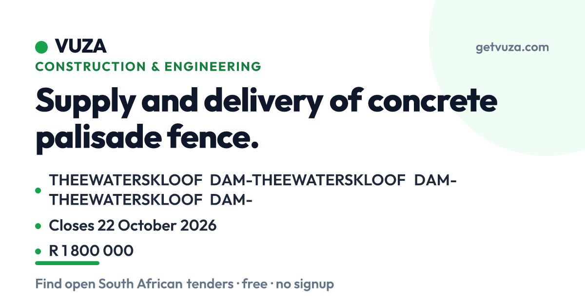 Supply and delivery of concrete palisade fence., THEEWATERSKL (Closed ...