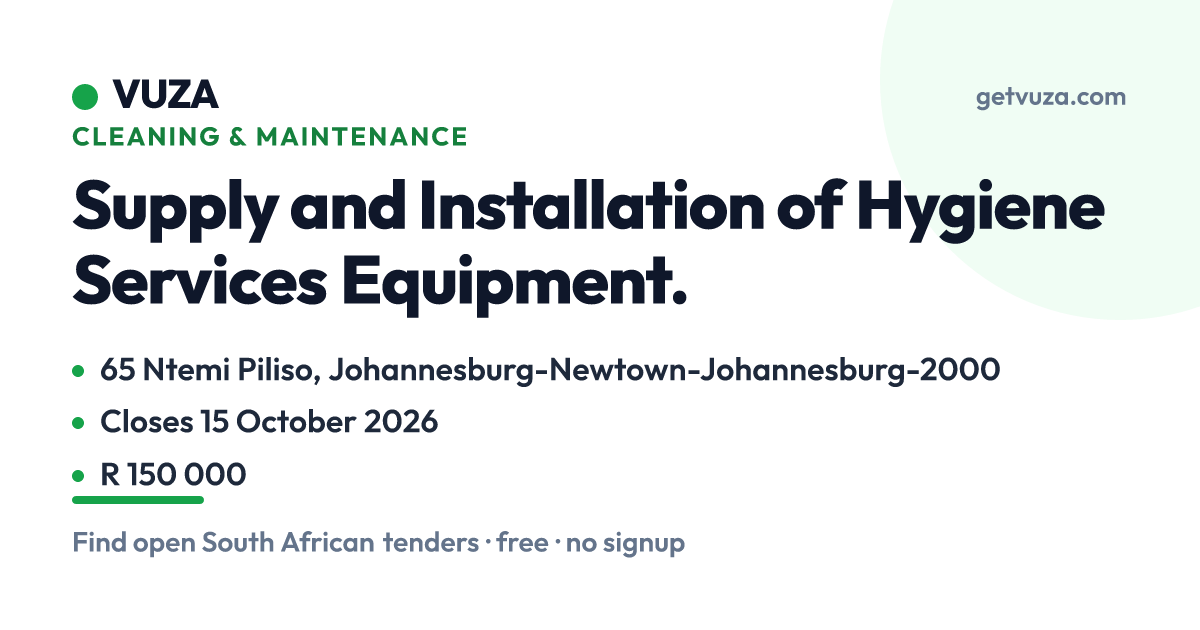 Supply and Installation of Hygiene Services Equipment., 65 Ntemi Pilis ...